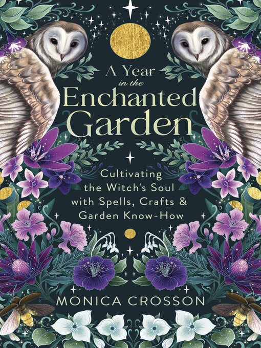 Title details for A Year in the Enchanted Garden by Monica Crosson - Available